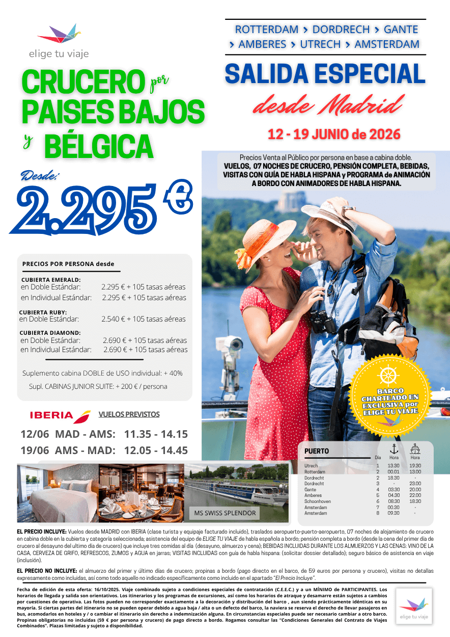 Crucero por los Países Bajos y Bélgica. Salida desde Madrid, del 12 al 19 de junio 2026. Incluye vuelos desde Madrid, traslados aeropuerto - hotel - puerto - aeropuerto, 7 noches de alojamiento de crucero en cabina doble en la cubierta y categoría seleccionada, asistencia del equipo de ELIGE TU VIAJE de habla española a bordo, pensión completa a bordo (desde la cena del primer día de crucero al desayuno del último día de crucero) que incluye tres comidas al día (desayuno, almuerzo y cena), BEBIDAS INCLUIDAS DURANTE LOS ALMUERZOS Y LAS CENAS (VINO DE LA CASA, CERVEZA DE GRIFO, REFRESCOS, ZUMOS y AGUA en jarras), VISITAS INCLUIDAS con guía de habla hispana (solicitar dossier detallado) y seguro básico de asistencia en viaje (inclusión), para agencias de viajes con Elige Tu Viaje.